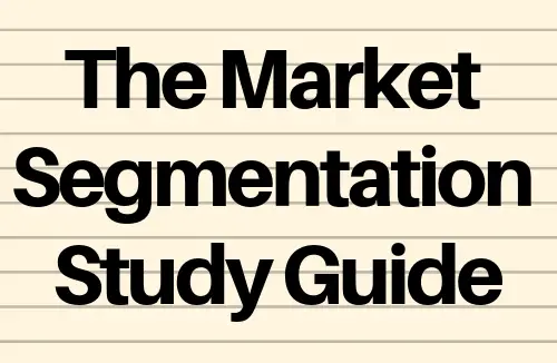 Market Segmentation Study Guide